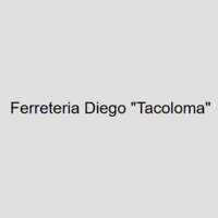 Ferreteria Diego "Tacoloma"