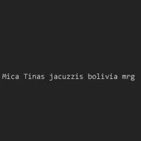 Mica Tinas jacuzzis bolivia mrg